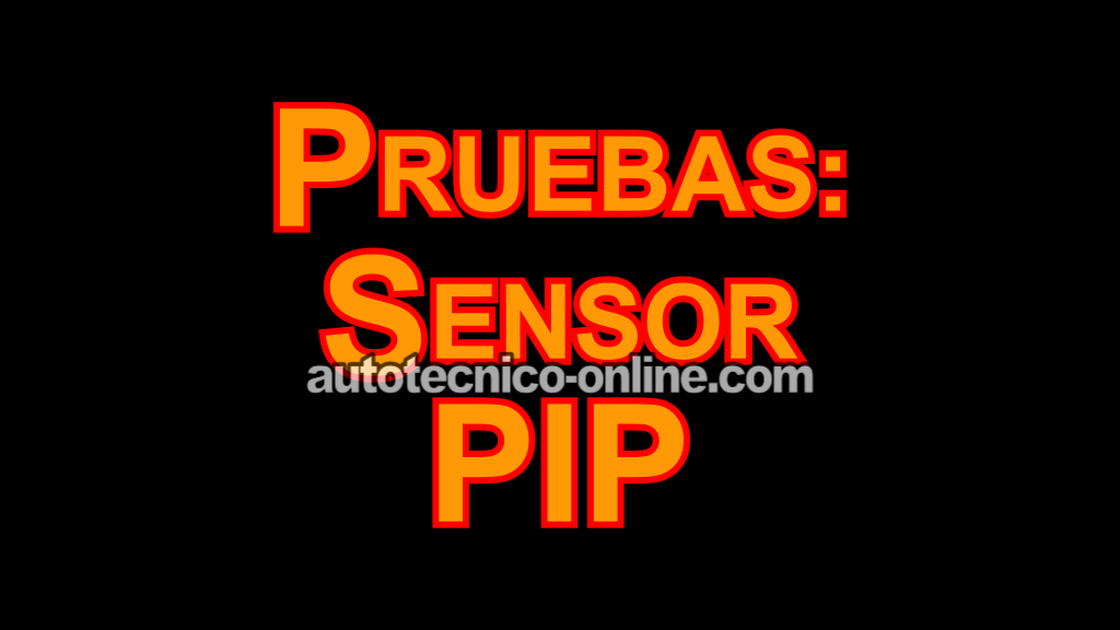 Cómo Probar El Sensor PIP (1990-1995 3.0L V6 Ford Taurus, Mercury Sable)