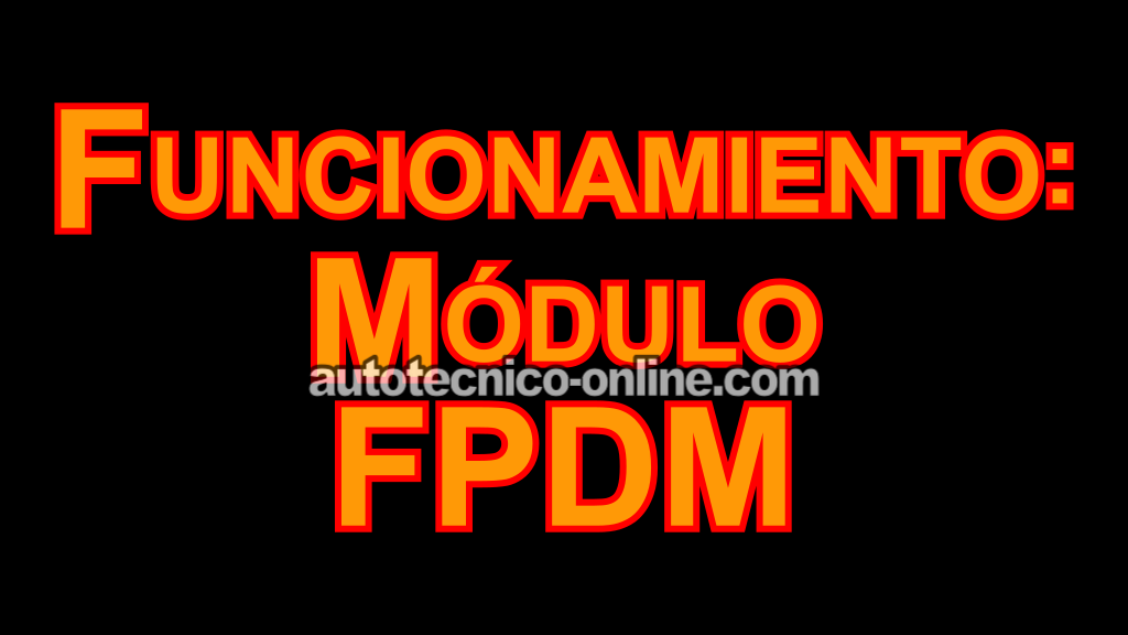 Cómo Funciona El Módulo FPDM (2005-2008 3.0L Ford Escape, Mercury Mariner)